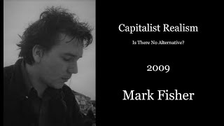 Capitalist Realism (2009) - Mark Fisher