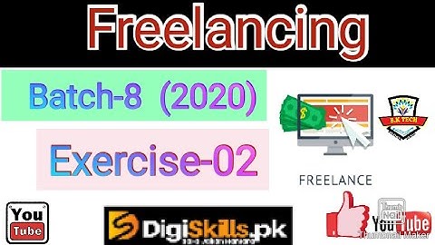 Freelancing exercise 2 batch 8 digiskills 2020 solution || solved exercise 2 of freelancing batch 8