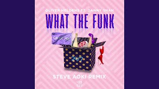 What The Funk (feat. Danny Shah)