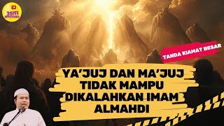Download Lagu BANGSA YA'JUJ WA MA'JUJ TIDAK MAMPU DIKALAHKAN IMAM MAHDI DAN NABI ISA AS - USTADZ ABU HUMAIROH MP3
