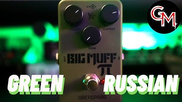 Electro-Harmonix Green Russian Big Muff Pi - Fuzz Friday
