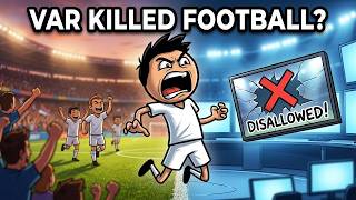 Why VAR Is Ruining Football (Explained in 3 Minutes)😡⚽