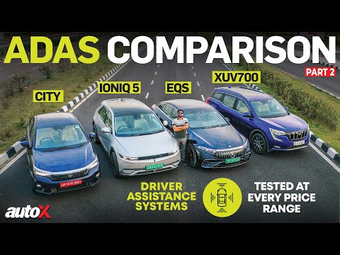 XUV700 Vs City Vs Ioniq 5 Vs EQS ADAS Comparison 2023 P2 ACC LKA AEB Systems Tested AutoX 