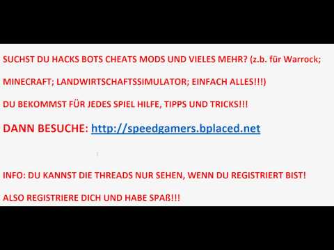 HACKS BOTS MODS FÜR JEDES SPIEL!!! BESUCHE: http://speedgamers.bplaced.net
