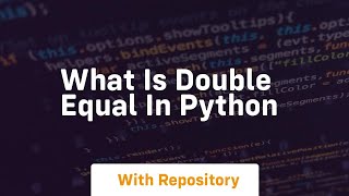 Famous what is double equal in python Net Worth