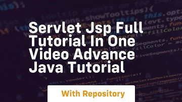 Servlet jsp full tutorial in one video advance java tutorial