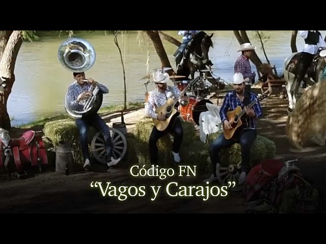 Código FN - Vagos y Carajos