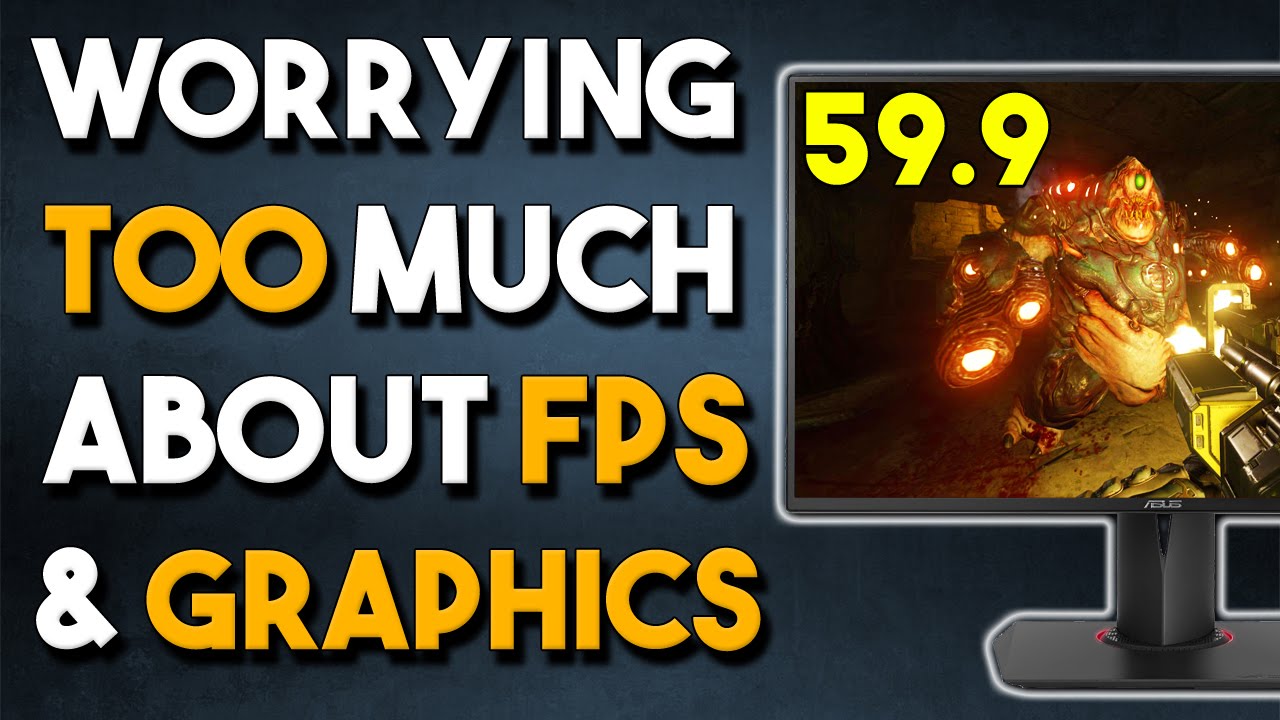 worrying-too-much-about-fps-and-graphics-in-pc-gaming-youtube