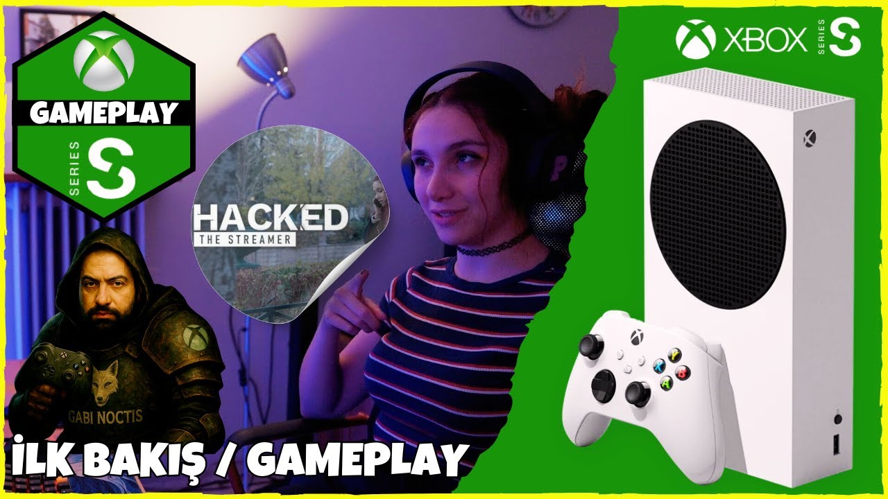 Xbox Series S | Hacked: The Streamer DEMO Türkçe İlk Bakış / Gameplay 