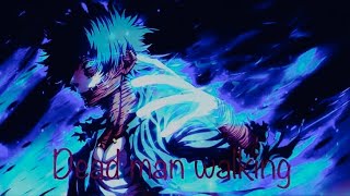 My hero academia - dabi - dead man walking (AMV) skillet
