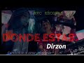 Donde Estas Dirzon Video Official Donde Estas Dirzon Video Official