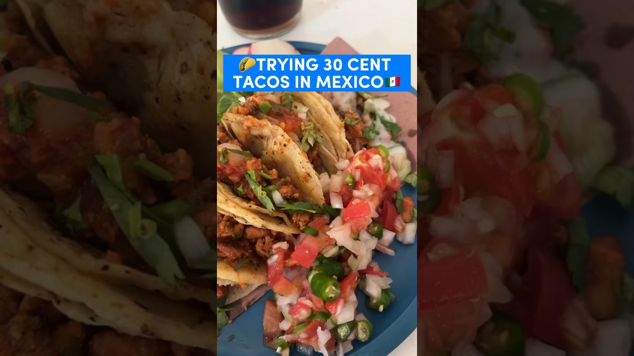 $0.30 cent tacos that changed my life in Mexico 🌮🤯