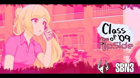 Class of 09 The Flipside Full Gameplay (ReUploaded)