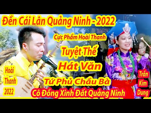 Video TUYỆT THẾ HÁT VĂN HOÀI THANH - TỨ PHỦ CHẦU BÀ TĐ TRẦN... - youtube
