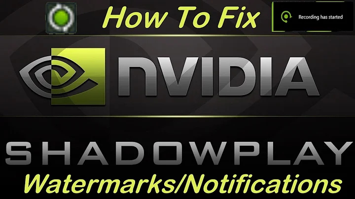 Cách loại bỏ watermark ghi hình từ Nvidia ShadowPlay (Hướng dẫn)
