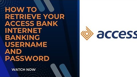 ACCESS BANK INTERNET BANKING!! (How to retrieve username and password) #accessbank #lagos