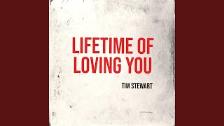 Lifetime of Loving You