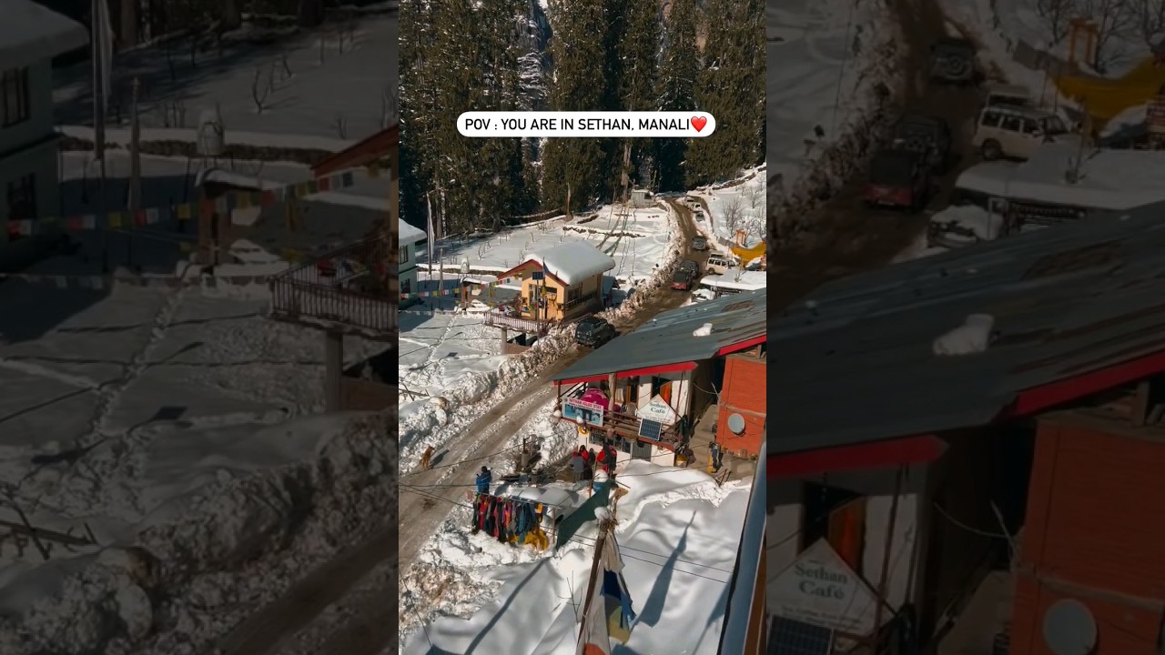 Discovering the Hidden Gems of Manali: A Glimpse of the Sethan Valley 