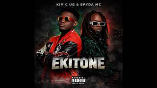 Ekitone - Kim C Ug Ft Spyda Mc