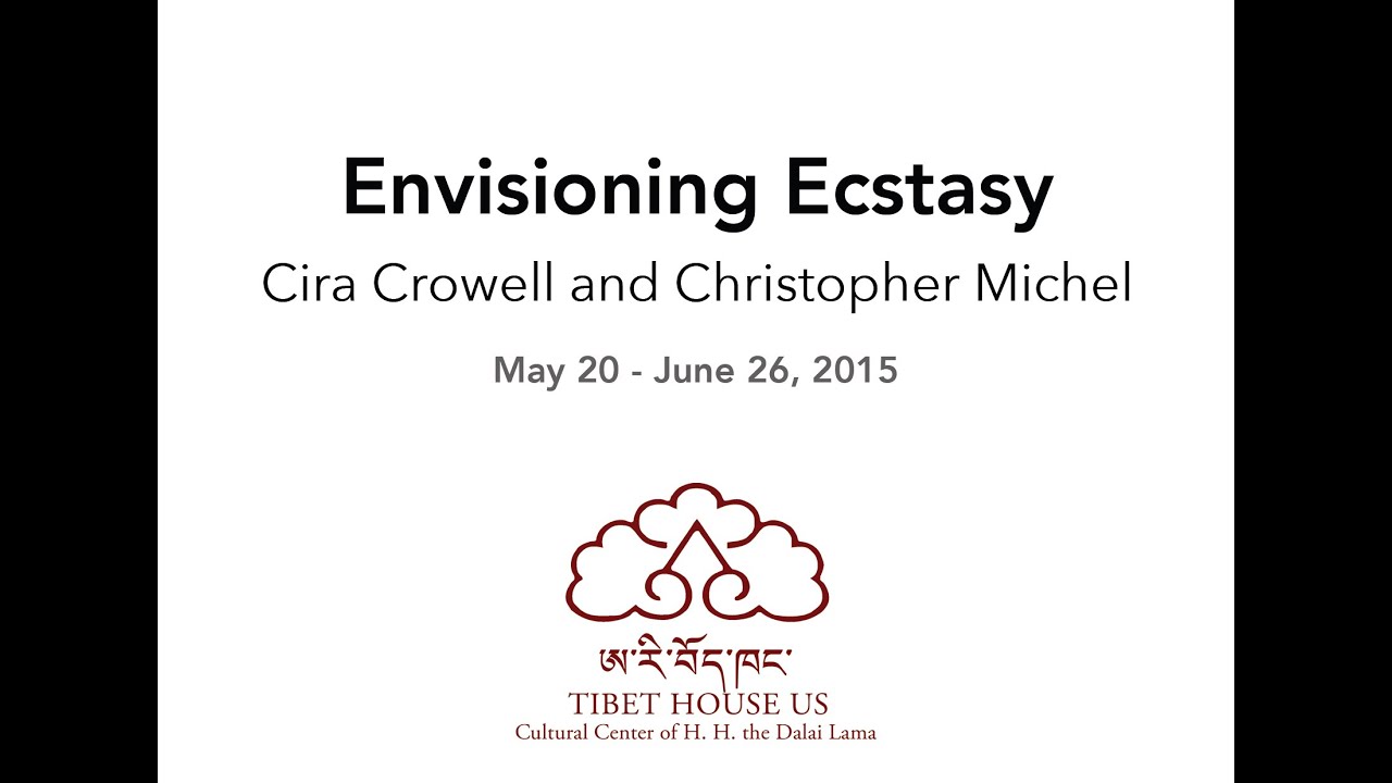 dalai lama age Envisioning Ecstasy: Cira Crowell & Christopher Michel Exhibition at Tibet House US