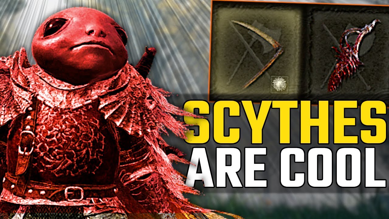 Not Gonna Lie, SCYTHES Are One of Weapons of All Time | Elden Ring ...