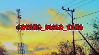 GOYANG_DISCO_TANA(Ady_Umbu_Fryzhello_X_Vinsen_Delano)_2023