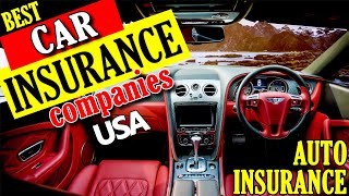 Best Car Insurance Companies in USA 2021 | Auto Insurance