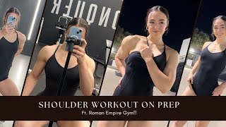 FULL SHOULDER DAY ON PREP (Ft. Roman Empire gym!!)