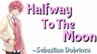 Halfway To The Moon — Sebastian Dobrincu Nightcore || With Lyrics