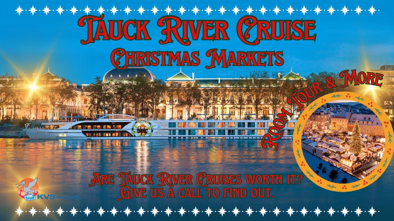 Стоит ли совершать речной круиз с компанией Tauck? Позвоните нам!! Рождественские ярмарки на Рейн...