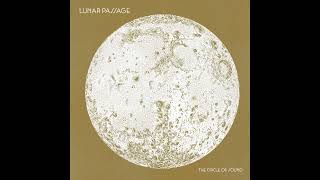 Lunar Passage  - The Circle of Sound (Complete album version)