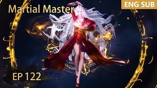 ENG SUB | Martial Master [EP122] episode english