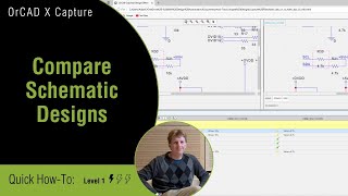 What is the BEST Way to Compare Schematic Designs in OrCAD?