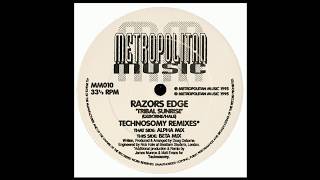 Razors Edge - Tribal Sunrise ( Technossomy Alpha Rmx )