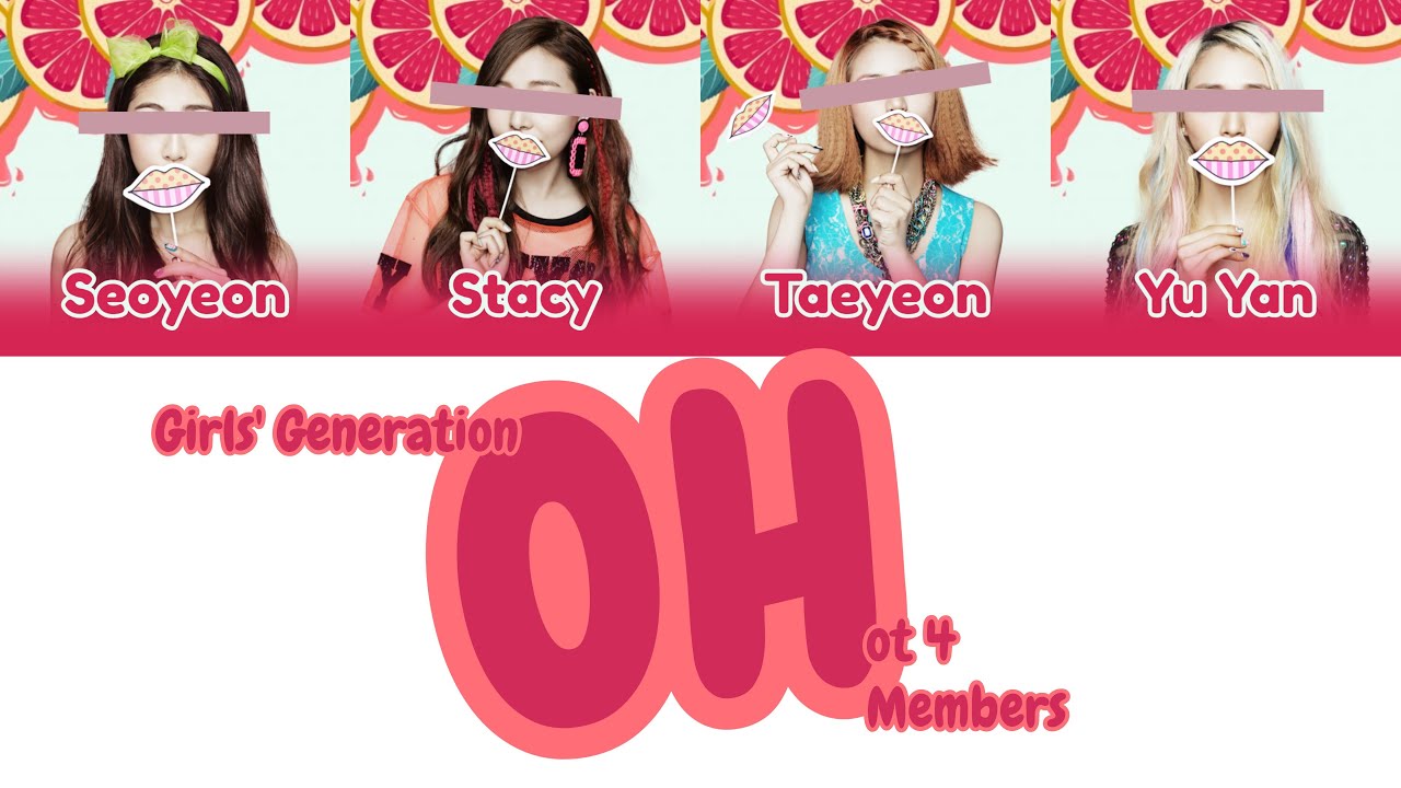 Your Girl Group (4 Members ver.) - OH (Girls' Generation) Color coded lyrics (Han/Rom/Eng)