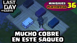 MUCHO COBRE EN ESTE SAQUEO (PLAYER9140) | LAST DAY ON EARTH: SURVIVAL | [El Chicha]