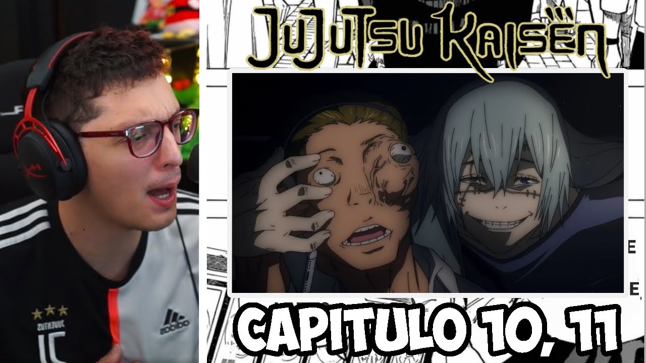 Late reacciona | Jujutsu Kaisen| Cap. 10, 11