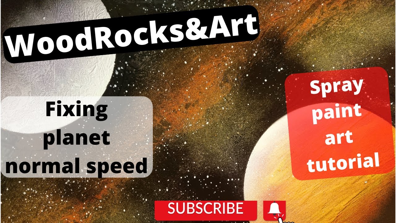How to spray paint art : Fixing planet tutorial normal speed