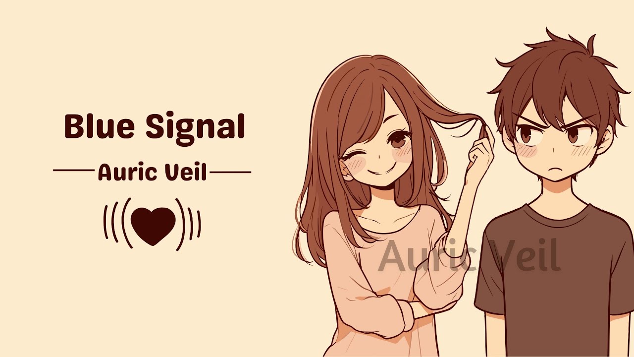 Blue Signal💙 | Auric Veil | Funny Love Song About Mixed Signals | Quirky & Cute Relationship Music