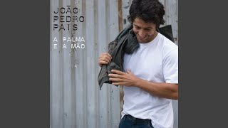 Video thumbnail of "João Pedro Pais - Sempre hoje"