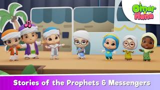 Omar & Hana - Stories of the Prophets and Messengers | Islamic Series & Songs For Kids | English