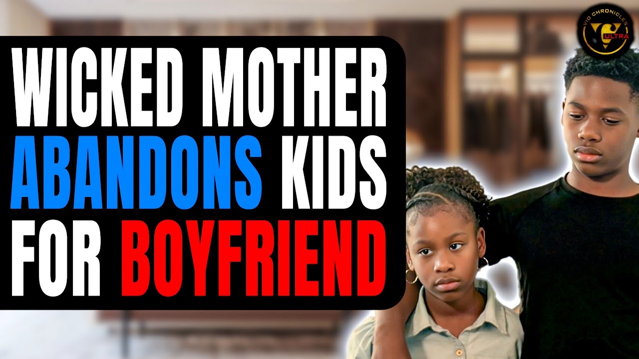 Wicked Mother Abandons Kids For Boyfriend | Pix Ultra