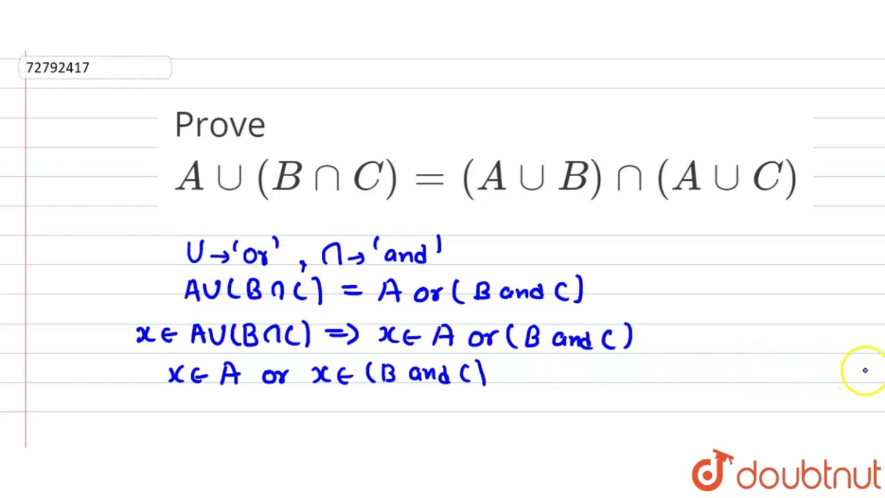 Prove `A cup (B cap C)=(A cup B) cap(A cup C)` 