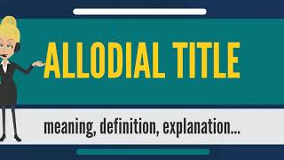 What is ALLODIAL TITLE