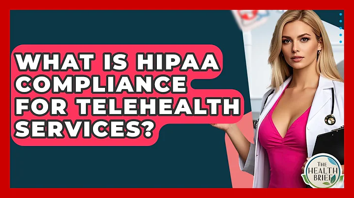 What Is HIPAA Compliance For Telehealth Services? - The Health Brief