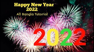 Happy New Year 2022 / Editing All Bangla Tutorial screenshot 5