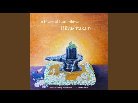 In Praise of Lord Shiva: Bilvashtakam