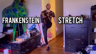 How To: Frankenstein Stretch
