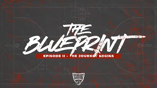 The Blueprint - Episode 2, The Journey Begins (Puma NXTPRO Circuit)
