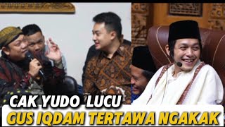 Download Lagu Gus iqdam ketawa ngakak || Cak yudo lucu bikin gus iqdam dan jama'ah tertawa ngakak 😅🤣 MP3